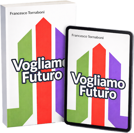 Vogliamo Futuro - Francesco Tornaboni